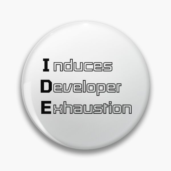 Item preview, Funny IDE Computer Engineering Acronym Pun designed and sold by ThePungineer.