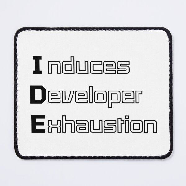 Item preview, Funny IDE Computer Engineering Acronym Pun designed and sold by ThePungineer.