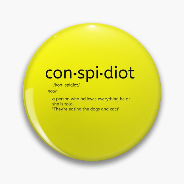 Item preview, Conspidiot - Conspiracy Theorist Definition designed and sold by Wishbonedezine.