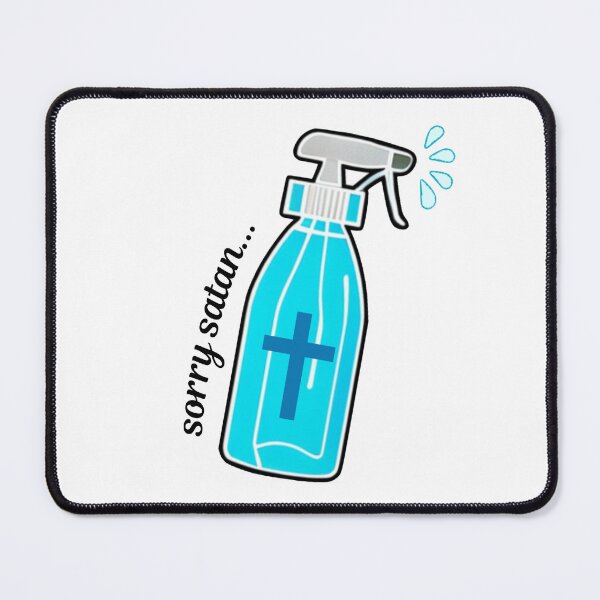 Item preview, Sorry Satan - Holy Water Spray Bottle Funny Christian Meme designed and sold by Heavenly-Cloudz.
