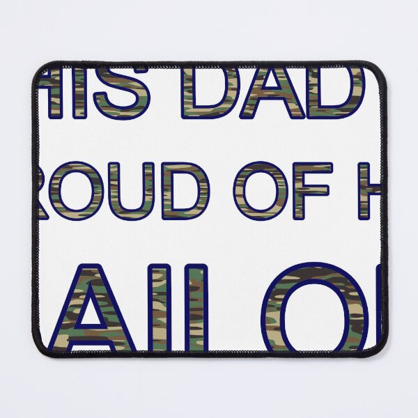 Item preview, This Dad Is Proud Of His Sailor Camoflauge designed and sold by TheIconSmith.