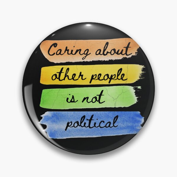 Item preview, Caring about other people is not political   designed and sold by NightWisdom.