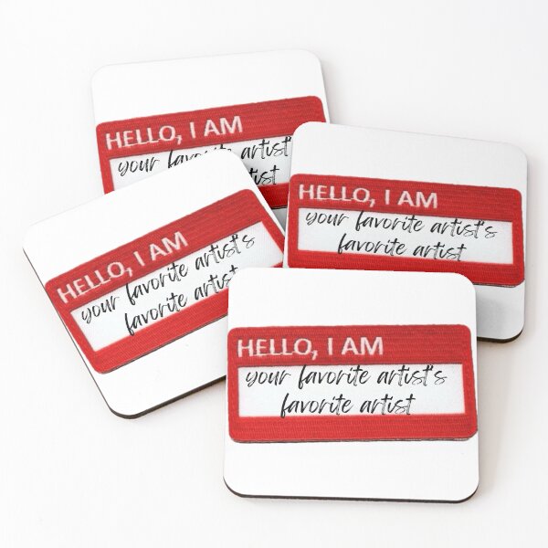 Item preview, Hello, I am your favorite artist’s, favorite artist designed and sold by madebymir.