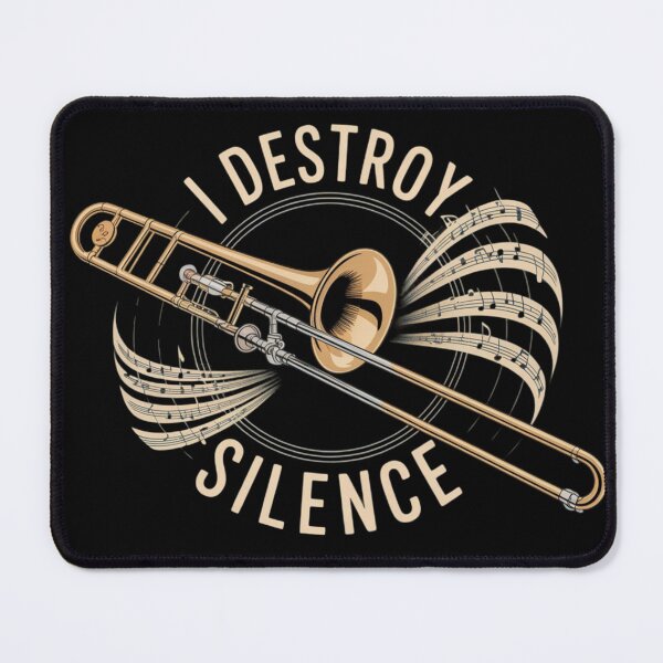 Item preview, I Destroy Silence Funny Trombonist designed and sold by NightWisdom.