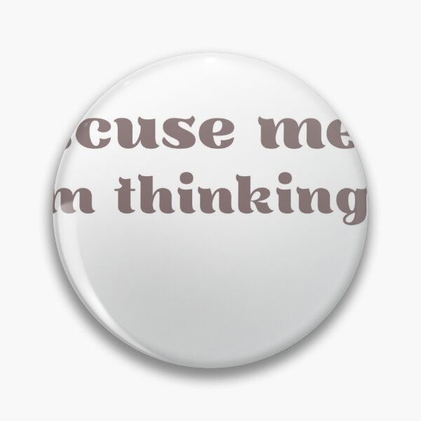 Item preview, Excuse Me, I’m Thinking Sticker – Witty Introvert & Overthinker Quote Design designed and sold by GAIDREDA.