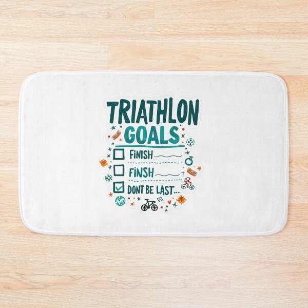 Item preview, Triathlon Goals – Finish and Don’t Be Last Funny Endurance Athlete Design designed and sold by Triathlongram.