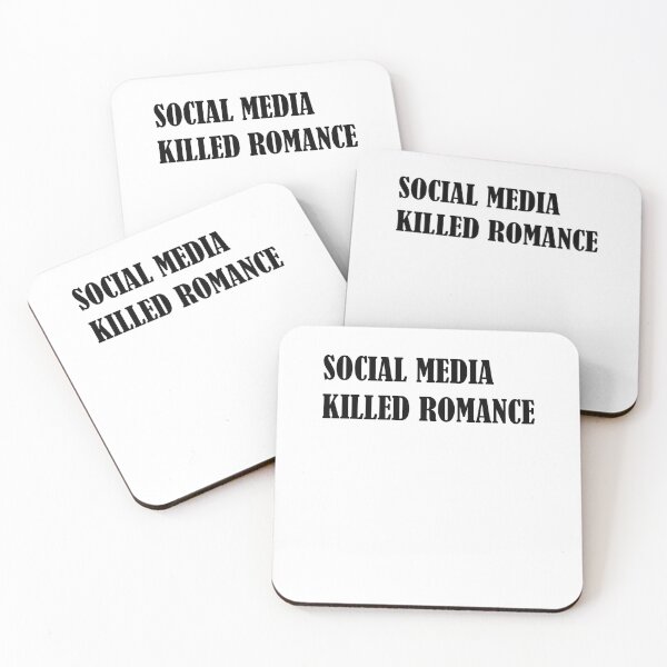 Item preview, Social media killed romance designed and sold by Dopamindflow ⭐ ⭐ ⭐ ⭐ ⭐.