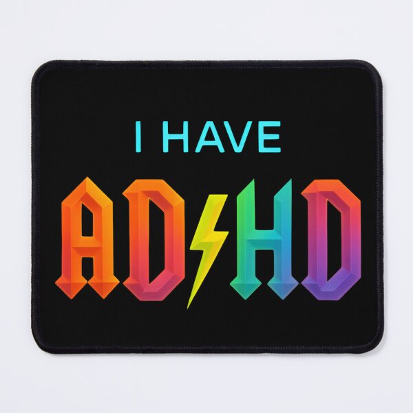 Item preview, I have adhd - funny saying  designed and sold by SkeletonsDanger.