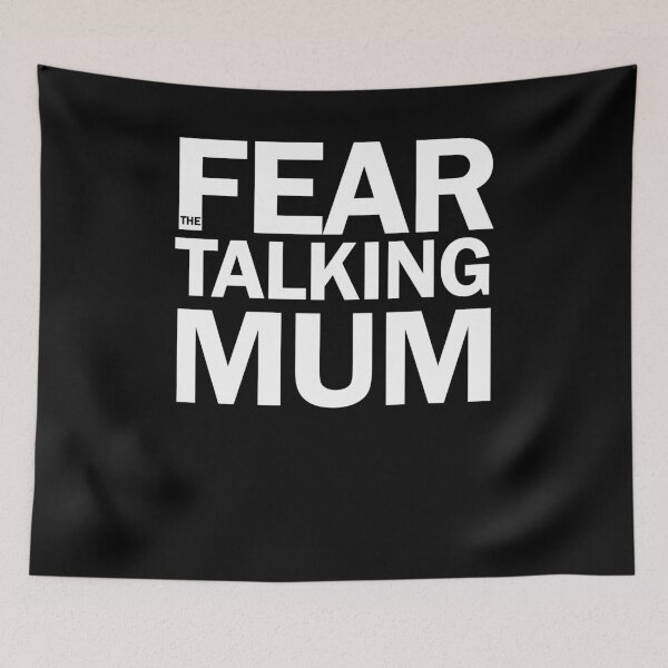 Item preview, Fear the TALKING Mum designed and sold by ChrisFeil.