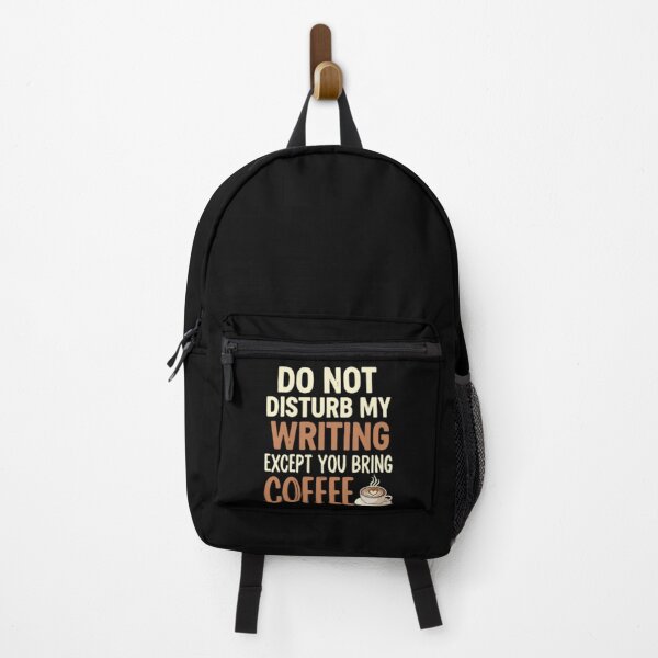 Item preview, Do Not Disturb My Writing Unless You Bring Coffee Funny Writer & Coffee Writing Lover Quote designed and sold by teesresolution.
