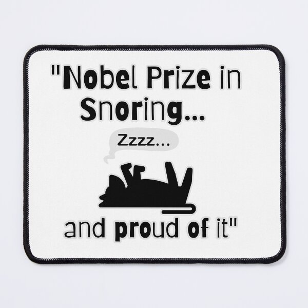 Item preview, Nobel Prize in Snoring... designed and sold by clickandmagic.