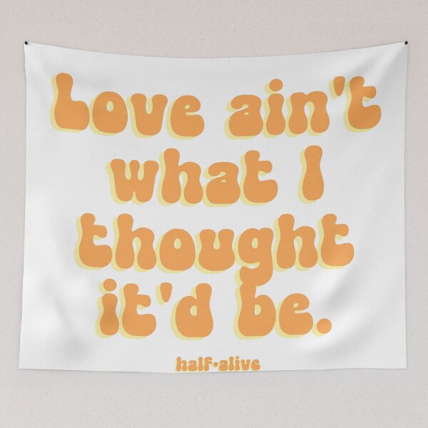 Item preview, Love ain't what I thought it'd be designed and sold by Mysterious Goose .