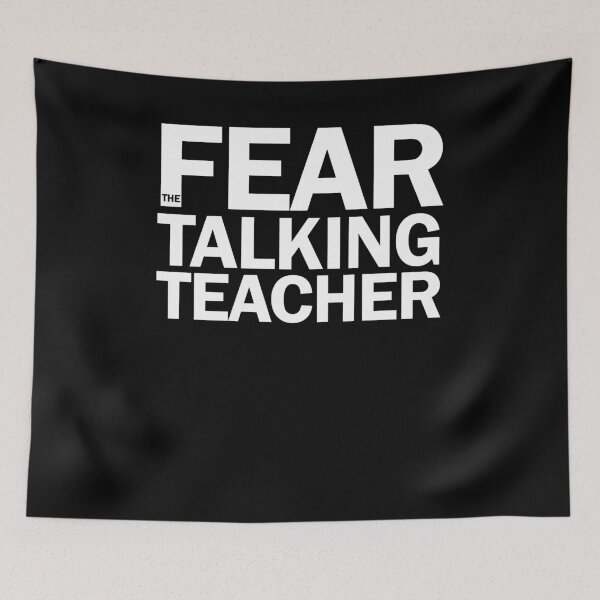 Item preview, Fear the TALKING Teacher designed and sold by ChrisFeil.