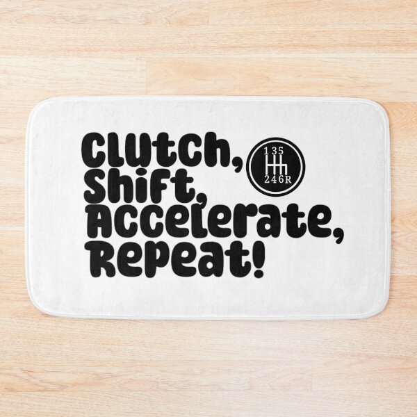 Item preview, Clutch, Shift, Accelerate, Repeat! designed and sold by Nokoribi876.