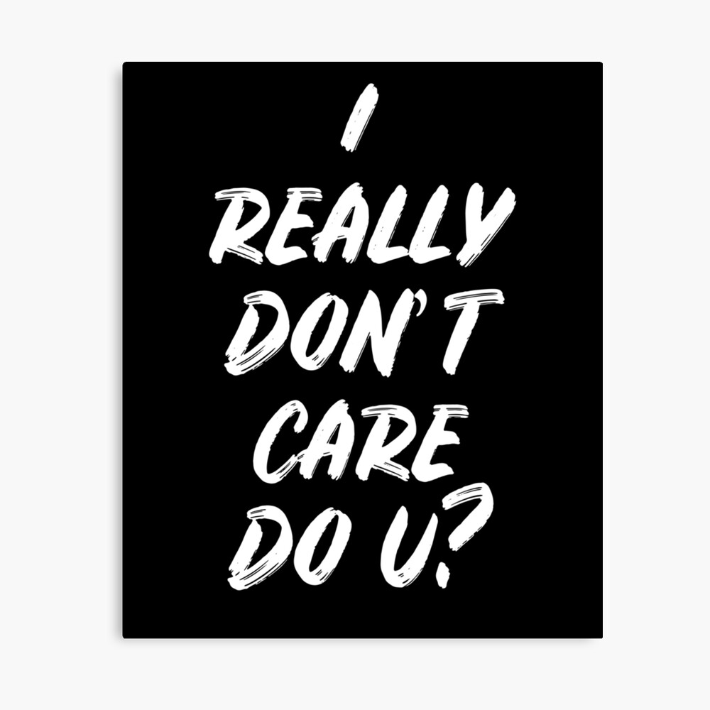 I Really Don T Care Do U T Shirt Melania Meme Women Poster By Markosyura Redbubble