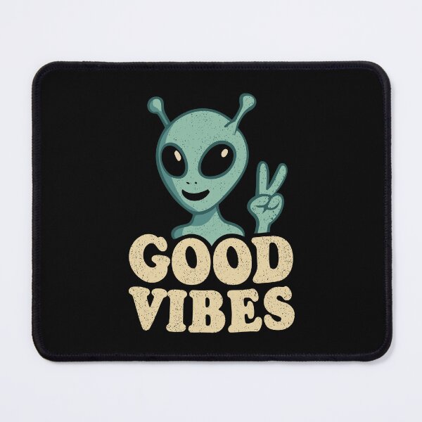 Item preview, GOOD VIBES – Alien Art Design designed and sold by XcellentPlus.