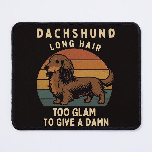 Item preview, Dachshund Long Hair Too Glam to Give a Damn Funny Haired Dog Lovers Gifts & Apparel Shirts designed and sold by MojNetSerwis WWK.