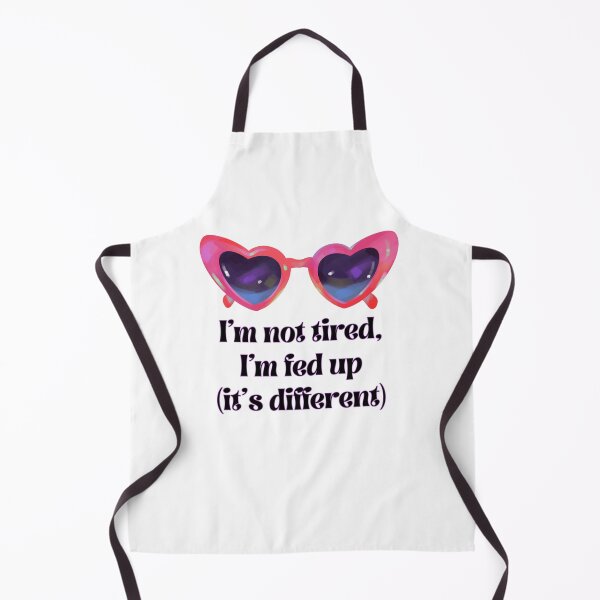 Item preview, Express it! I'm not tired. I'm fed up. Period. designed and sold by AtheneaMist.