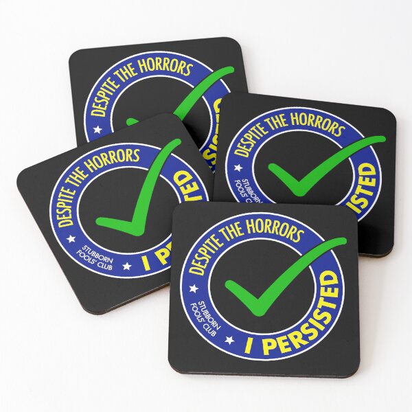 Item preview, Despite the Horrors, I Persisted (Stubborn Fools' Club) designed and sold by elbos.