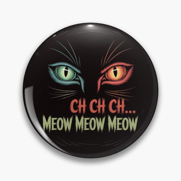 Item preview, Ch Ch Ch Meow Meow Meow – Creepy Cat Eyes Horror Design designed and sold by Slavicsoul.