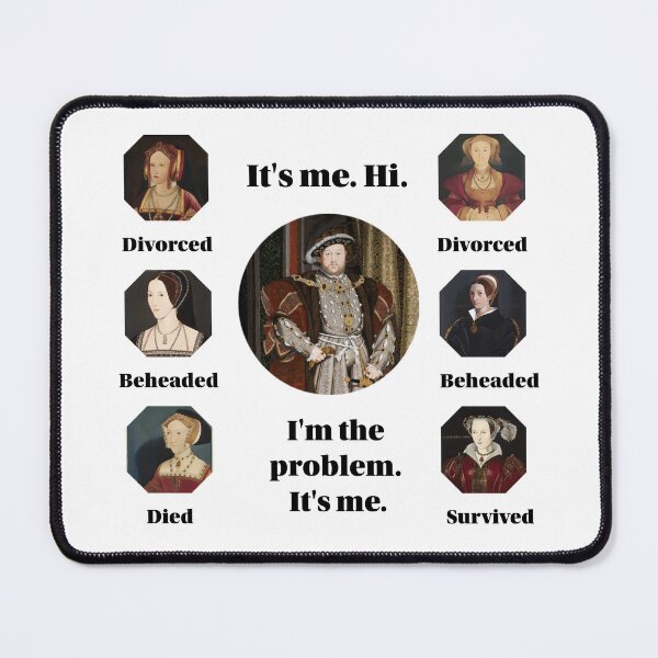 Item preview, Henry VIII was the whole problem. designed and sold by pinkcraftfairy.