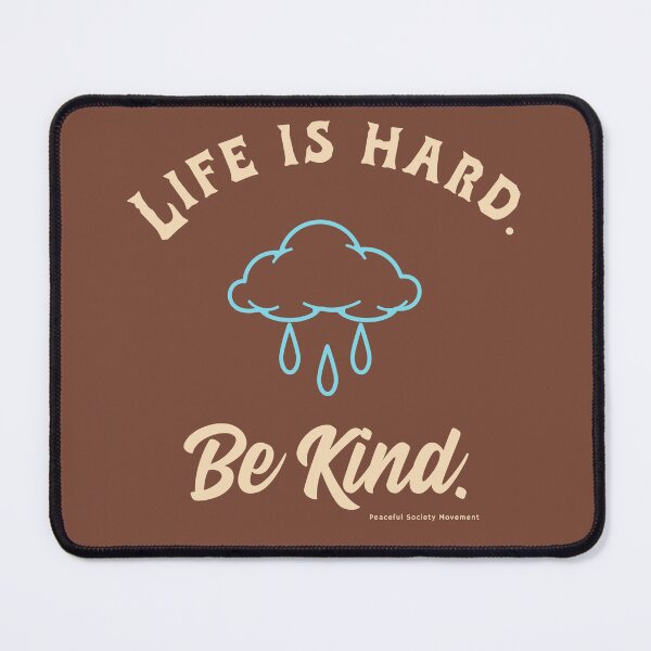 Item preview, Life is hard. Be Kind.  designed and sold by Rejunkery.