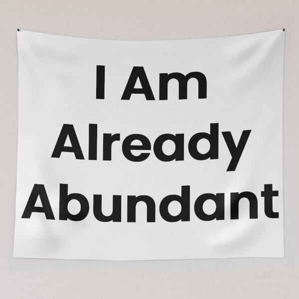 Item preview, I Am Already Abundant designed and sold by The Winning Formula™ Prints.