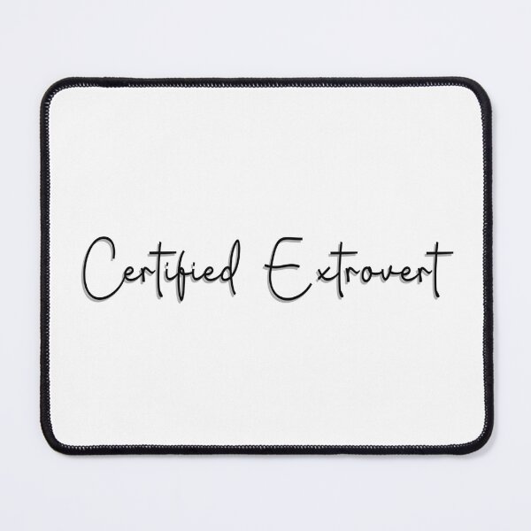 Item preview, Certified extrovert designed and sold by Mysterious Goose .