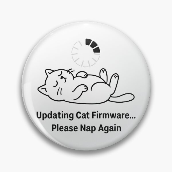 Item preview, Updating Cat Firmware – Funny Sleeping Cat Tech Design designed and sold by jelonkaa.