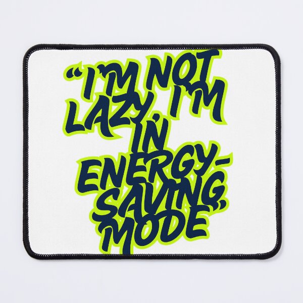 Item preview, I'M not lazy, I'M in Energy saving mode cute sticker designed and sold by Mariam Imran.