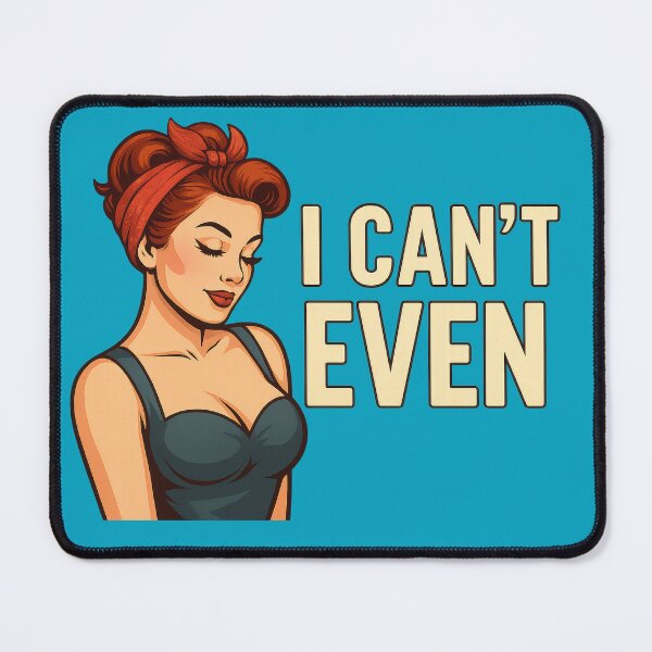 Item preview, I Can't Even Retro Pop Art Bold Statement Print designed and sold by ArtComixHaven.