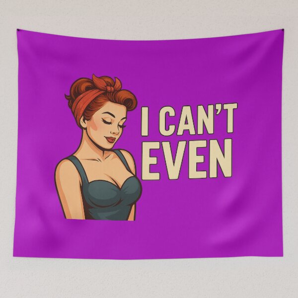 Item preview, I Can't Even Retro Pop Art Bold Statement Print designed and sold by ArtComixHaven.