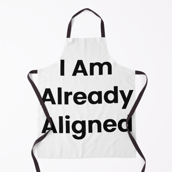 Item preview, I Am Already Aligned designed and sold by The Winning Formula™ Prints.