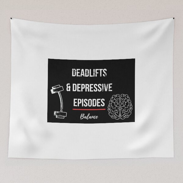 Item preview, Deadlifts and Depressive Episodes – Funny Mental Health Gym Quote designed and sold by Fitness-Passion.