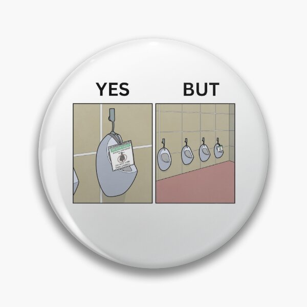 Item preview, Yes But Men's Toilet Version - Thanksgiving, Christmas And Birthday Party Gift Ideas for Memes Lovers and Fans designed and sold by Memeing Everything.