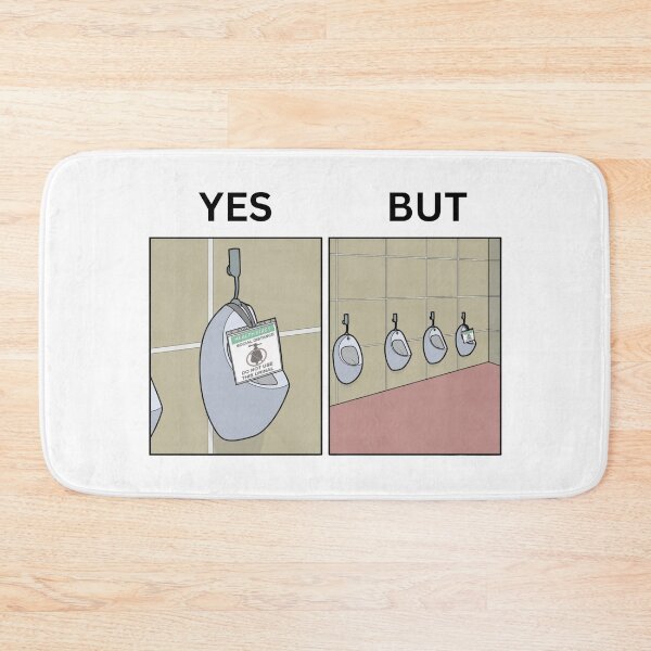 Item preview, Yes But Men's Toilet Version - Thanksgiving, Christmas And Birthday Party Gift Ideas for Memes Lovers and Fans designed and sold by Memeing Everything.