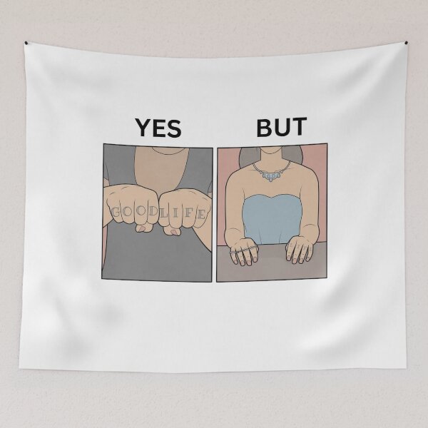 Item preview, Yes But Good Life Tattoo Version - Thanksgiving, Christmas And Birthday Party Gift Ideas for Memes Lovers and Fans designed and sold by Memeing Everything.