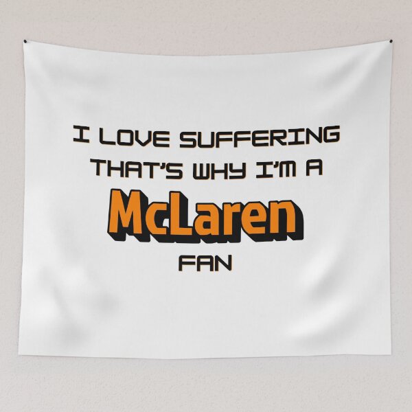 Artikelvorschau, Ich liebe das Leiden, deshalb bin ich ein McLaren-Fan (Formel 1) entworfen und verkauft von Niche Fandoms R Us.