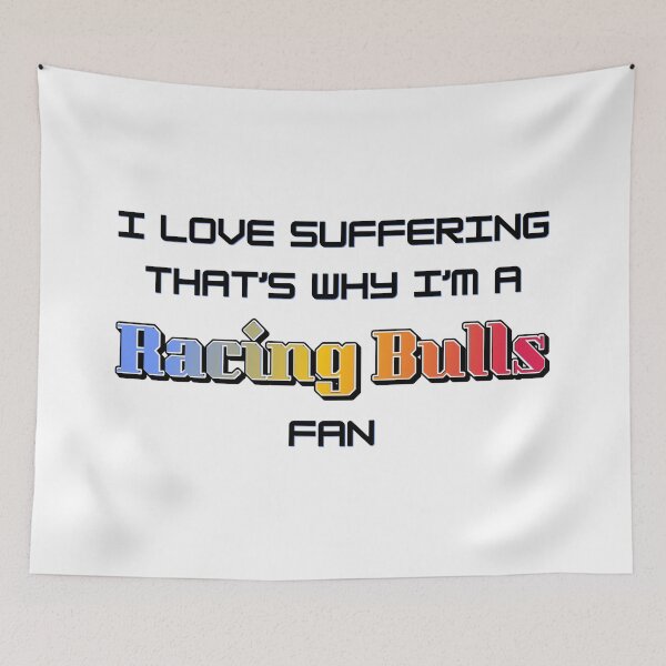 Item preview, I love suffering that's why I'm a Racing Bulls Fan (Formula 1) designed and sold by Niche Fandoms R Us.