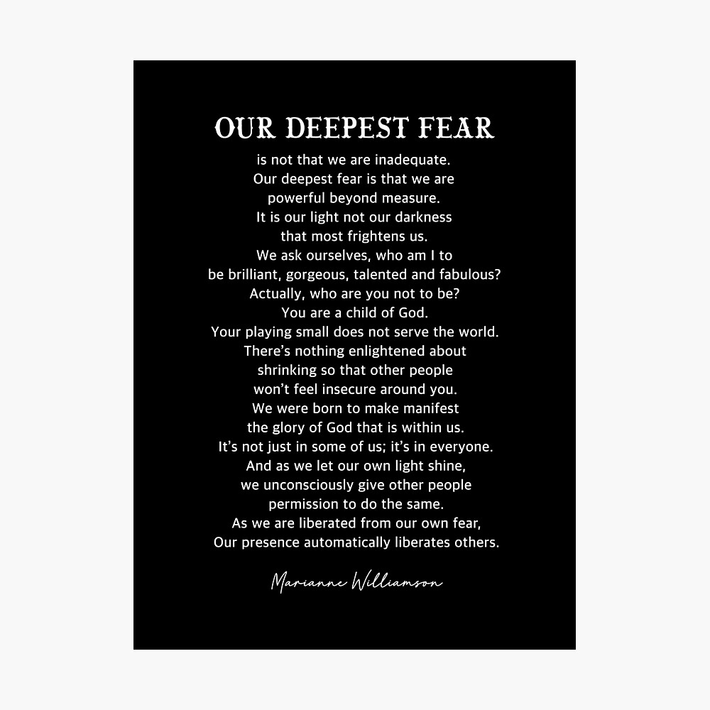 Our Deepest Fear by Marianne Williamson poem Poster