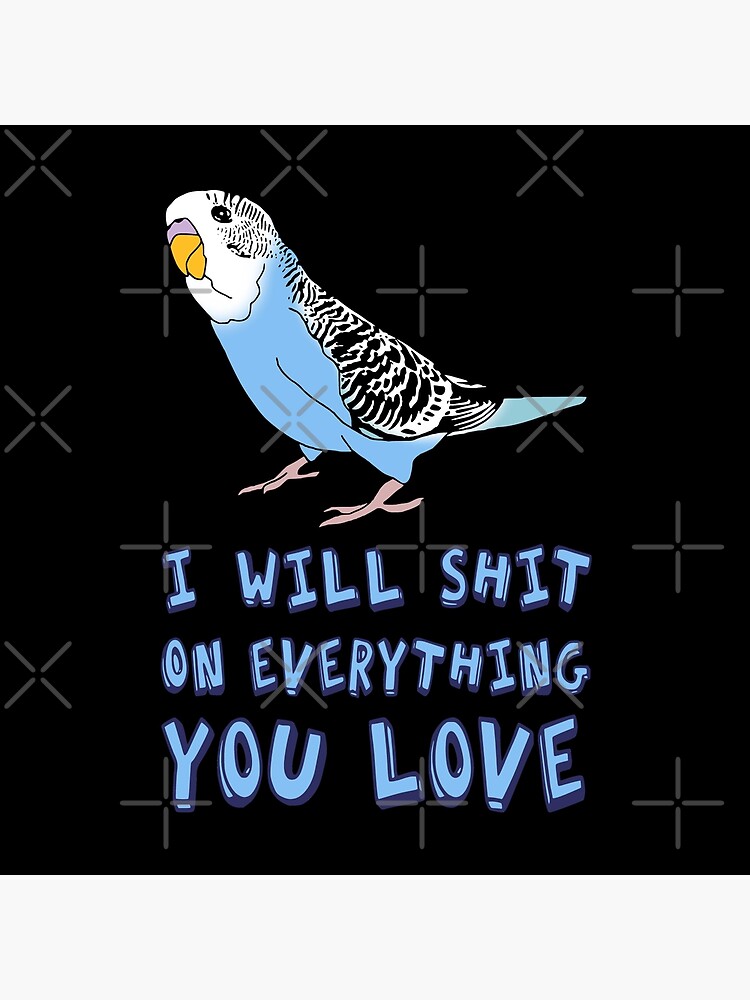 Thumbnail 4 of 4, Pillow, I will shit on everything you love - blue budgie designed and sold by FandomizedRose.