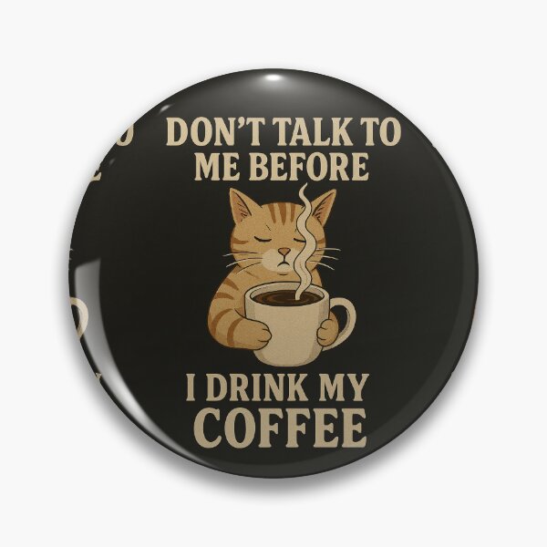 Item preview, Don't talk to me before I drink my coffee designed and sold by Byyassg.