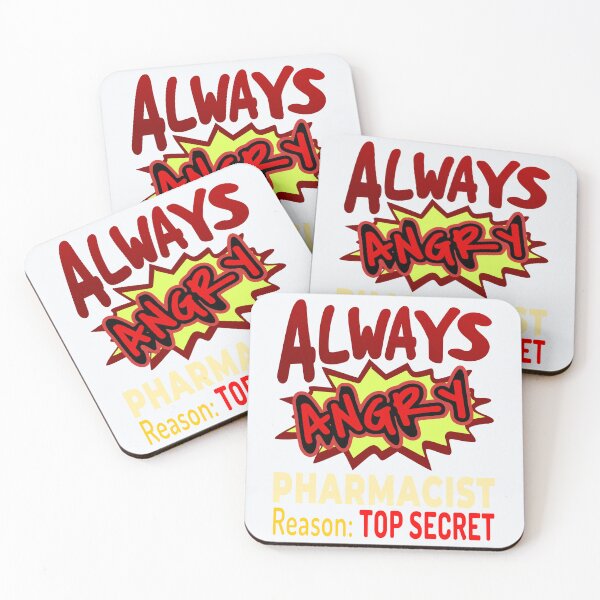 Item preview, Always Angry Pharmacist Reason: Top Secret! designed and sold by DNC1134.