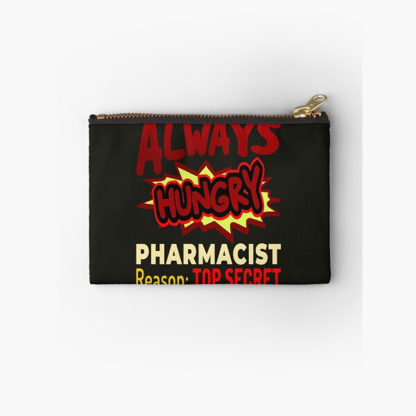 Item preview, Always Hungry Pharmacist Reason: Top Secret designed and sold by DNC1134.