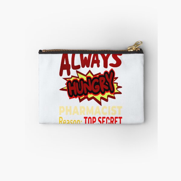 Item preview, Always Hungry Pharmacist Reason: Top Secret! designed and sold by DNC1134.