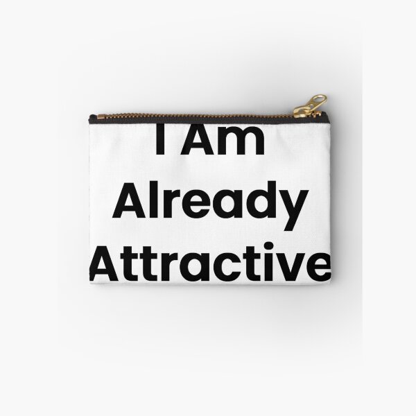 Item preview, I Am Already Attractive designed and sold by The Winning Formula™ Prints.