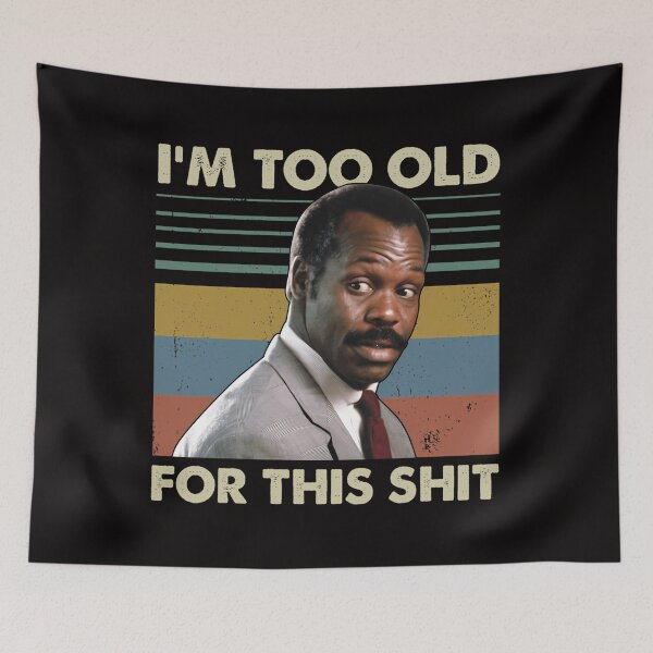 Item preview,  I'M Too Old For This Shit Vintage Danny Glover Lethal Weapon designed and sold by asgraphix.