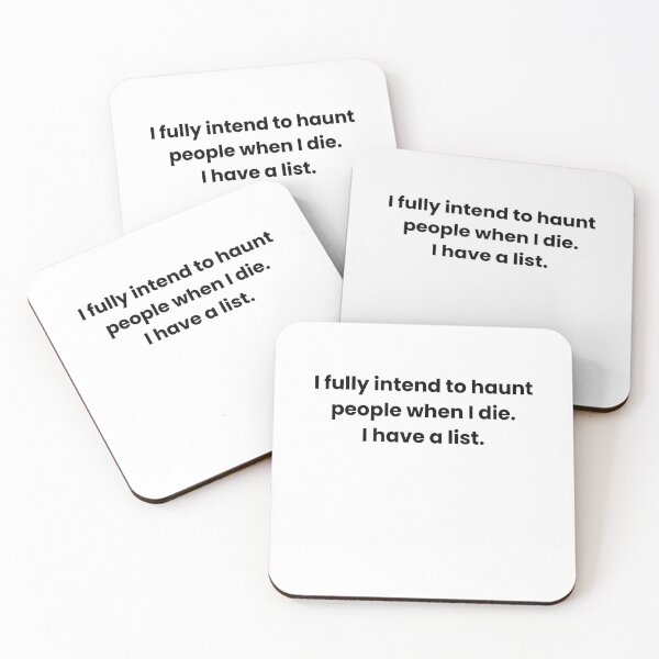 Item preview, I fully intend to haunt people when I die.  I have a list. designed and sold by LoveOnPaper.