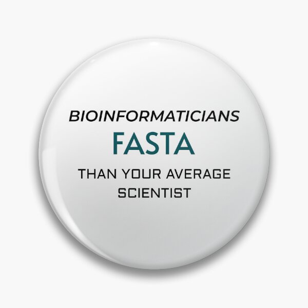 Item preview, Bioinformaticians FASTA Than Your Average Scientist designed and sold by Petter01.