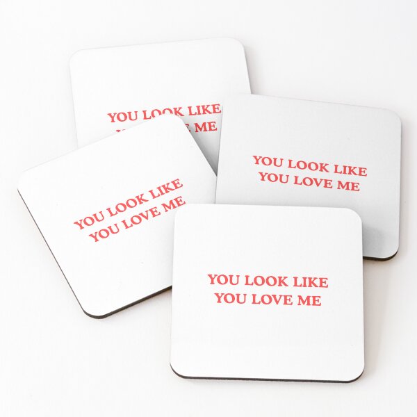 Item preview, YOU LOOK LIKE YOU LOVE ME designed and sold by LoveOnPaper.